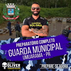 👮‍♂️ Preparatório Completo GUARDA MUNICIPAL de Umuarama 👮‍♂️ GCM  - Instituto Óliver
