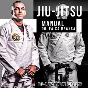 Imagem principal do produto Jiu-Jitsu - Manual do Faixa Branca