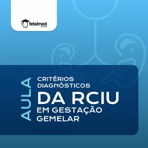 Imagem de capa para o Curso online Critérios Diagnósticos da RCIU em Gestação Gemelar