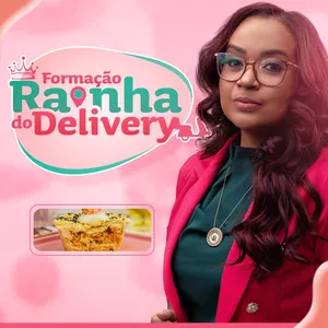 Imagem de capa para o Curso online FORMAÇÃO RAINHA DO DELIVERY
