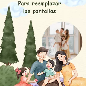 Imagen de portada para Ebook 25 Actividades Familiares Para Reemplazar Las Pantallas