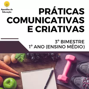 Imagem de capa para o Ebook Práticas Comunicativas e Criativas 1º Ano 3º Bimestre (Ensino Médio) - Apostila com Planos de Aula