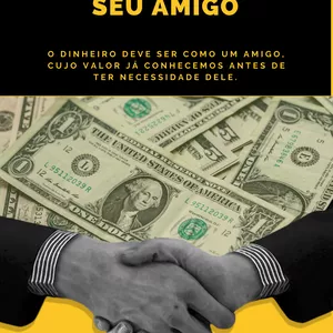 Imagem de capa para o Ebook Seu Dinheiro Seu Amigo 