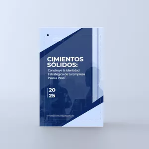 Imagen de portada para Ebook CIMIENTOS SÓLIDOS: Construye la Identidad Estratégica de tu Empresa Paso a Paso”.
