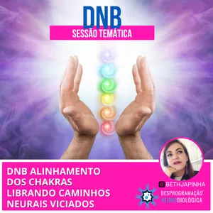 Imagem de capa para o Curso online DNB ALINHAMENTO DOS CHAKRAS LIBRANDO CAMINHOS NEURAIS VICIADOS
