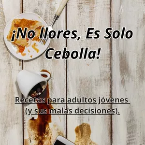Imagen de portada para Ebook ¡No Llores, Es Solo Cebolla!