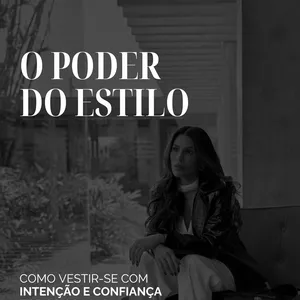 Imagem de capa para o Ebook O poder da estilo: Como se vestir-se com intenção e confiança todos os dias