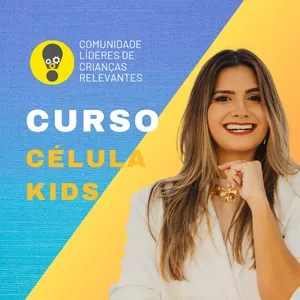Imagem de capa para o Curso online CÉLULAS KIDS