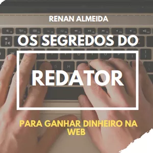 Imagem de capa para o Ebook E-book - Os Segredos do Redator Para Ganhar Dinheiro na Web