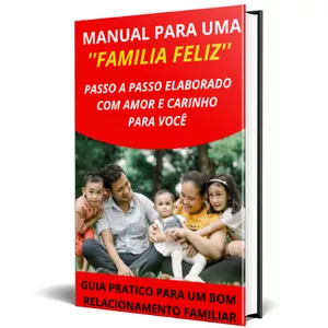 Imagem de capa para o Ebook ''MANUAL PARA UMA FAMÍLIA FELIZ''