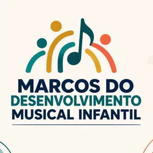 CURSO MARCOS DO DESENVOLVIMENTO MUSICAL + CADERNO DIGITAL