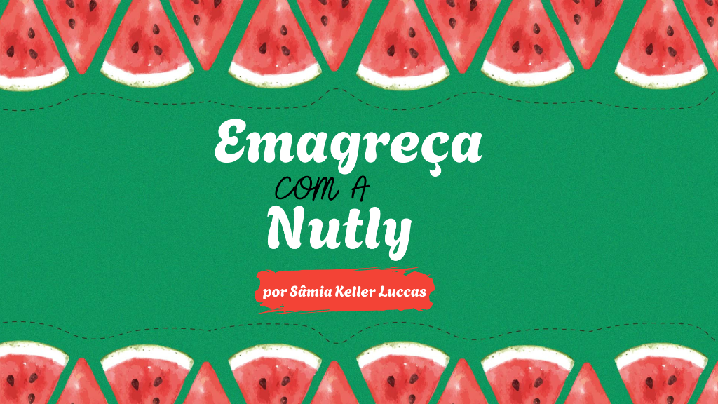 Emagreça com a Nutly