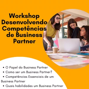 Imagem de capa para o Evento online Workshop Desenvolvendo Competências de Business Partner