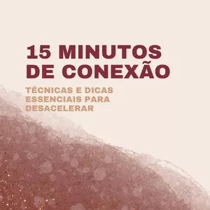 Imagem de capa para o Ebook 15 minutos de Conexão