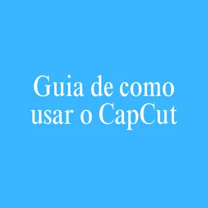 Imagem de capa para o Curso online Guia de como usar o CapCut