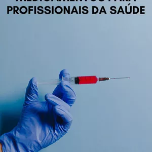 Imagem de capa para o Ebook Administração de Medicamentos para Profissionais da Saúde