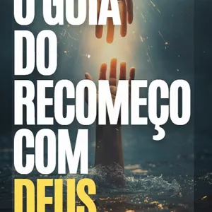 Imagem de capa para o Ebook O Guia do Recomeço com Deus 