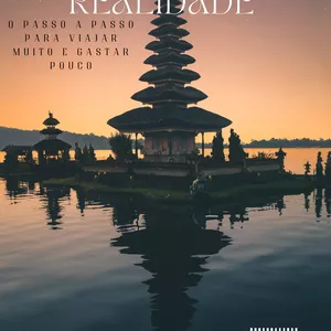 Imagem de capa para o Ebook DO SONHO A REALIDADE   "O PASSO A PASSO PARA VIAJAR  MUITO E GASTAR POUCO"
