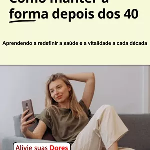 Imagem de capa para o Ebook Como manter a forma depois dos 40 - O Guia Definitivo para uma Vida Mais Ativa para mulheres