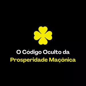 Imagem de capa para o Ebook O Código Oculto da Prosperidade Maçônica