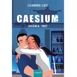 Imagem de capa para o Ebook CAESIUM: Goiânia, 1987 - césio 137