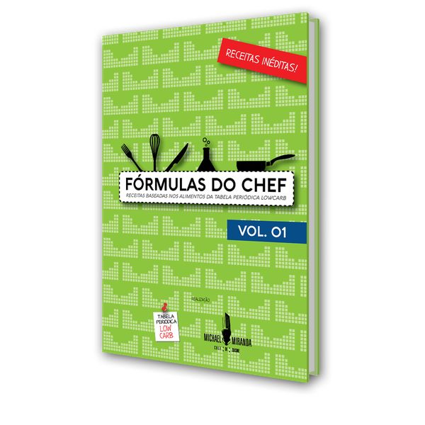 E Book Fórmulas Do Chef Receitas Baseadas Nos Alimentos Da Tabela Periódica Lowcarb Volume 01 Fabio Lopes Guzzo Learn A New Skill Ebooks Or
