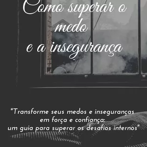 Imagem de capa para o Ebook COMO SUPERAR O MEDO E A INSEGURANÇA