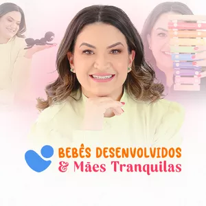 Imagem de capa para o Curso online Bebês Desenvolvidos e Mães Tranquilas