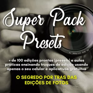 Imagem de capa para o Curso online SUPERPACK PRESETS  - O SEGREDO POR TRÁS DAS EDIÇÕES DE FOTOS