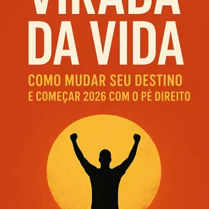 Imagem de capa para o Ebook Virada da Vida!🥇