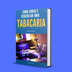 Imagem de capa para o Ebook Como abrir e gerenciar uma tabacaria com sucesso