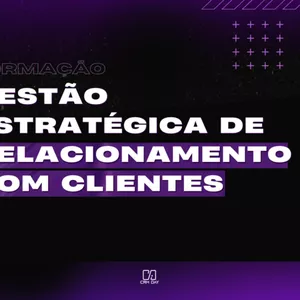 Imagem de capa para o Curso online Curso - Gestão Estratégica de Relacionamento com Clientes