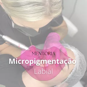 Mentoria Micropigmentação Labial