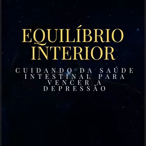 Imagem de capa para o Ebook Equilíbrio Interior: Cuidando da saúde intestinal para vencer a depressão