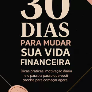 Imagem de capa para o Ebook 30 dias para mudar sua vida Financeira