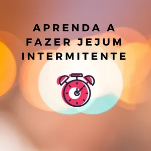 Imagem de capa para o Ebook Aprenda a fazer Jejum Intermitente