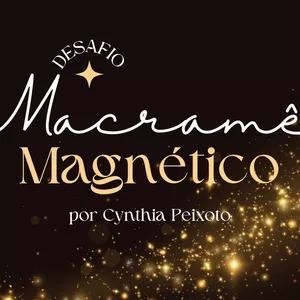 Imagem de capa para o Curso online DESAFIO MACRAMÊ MAGNÉTICO TURMA B
