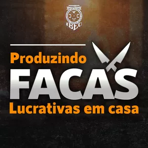 Imagem de capa para o Curso online Produzindo Facas Lucrativas em Casa