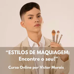 Curso Curso Estilos de Maquiagem: Encontre o seu!