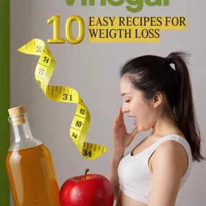 Cover image for Ebook Apple Cider Vinegar 10  Easy Recipes For Weight Loss
