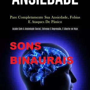 Imagem de capa para o Curso online Acabe com a Ansiedade e Depressão/som binaural