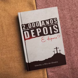 Imagem de capa para o Ebook E-Book 2.000 anos Depois. E Depois?