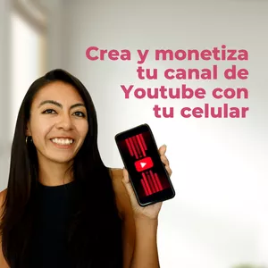 Imagen de portada para Curso online Crea y monetiza tu canal de Youtube con tu celular