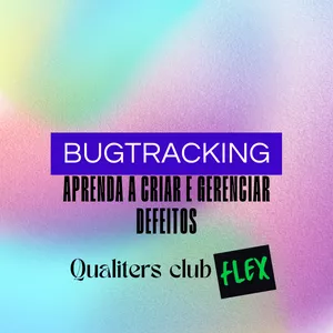 Imagem de capa para o Curso online Bugtracking: Aprenda a criar e gerenciar defeitos