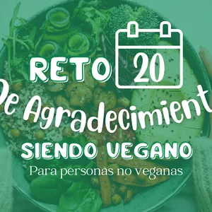 Imagen de portada para Ebook RETO DE AGRADECIMIENTO SIENDO VEGANO, PARA PERSONAS NO VEGANAS
