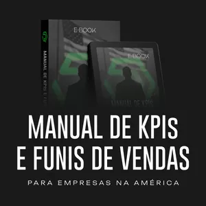 Imagem de capa para o Ebook Guia Estratégico de KPIs e Funis de Vendas: Como Escalar Seu Negócio nos EUA