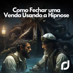 Imagem de capa para o Curso online Como Fechar uma Venda Usando a Hipnose