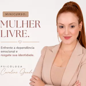 Imagem do curso MULHER LIVRE: Dependência Emocional