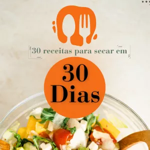 Imagem de capa para o Ebook 30 receitas para secar em 30 dias