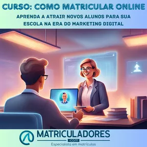Imagem de capa para o Curso online Como Matricular Online: Aprenda a Atrair Novos Alunos para Sua Escola na era do Marketing Digital